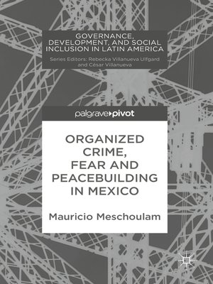 cover image of Organized Crime, Fear and Peacebuilding in Mexico